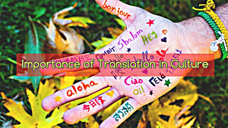 The importance of translation in culture